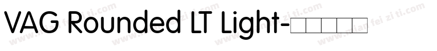 VAG Rounded LT Light字体转换